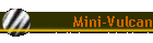 Mini-Vulcan