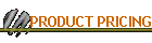 PRODUCT PRICING