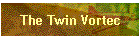 The Twin Vortec